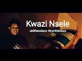 Kwazi Nsele Umthandazo Womfelokazi Official Music Video