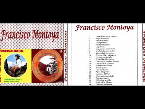 Francisco Montoya - Llorando Mi Novia Muerta