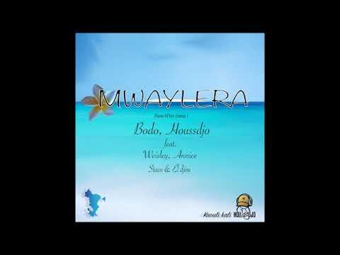 Bodo, Houssdjo Feat.Weisley, Annice, Staco & El djine - Mwaylera