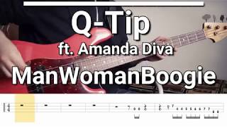 Q-Tip - ManWomanBoogie (feat. Amanda Diva)(Bass Cover) TABS
