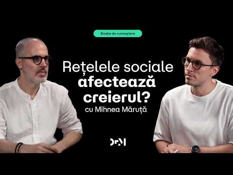 Cum ne schimbă rețelele sociale creierul și viața | BOABE DE CUNOAȘTERE | cu Mihnea Măruță