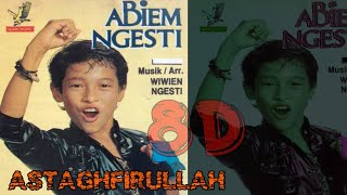 Download lagu ABIEM NGESTI _ 8D_ Dangdut lawas_ Astaghfirullah _ audio sagat jernih, mp3