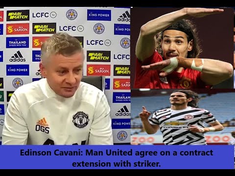 Edinson Cavani: Man United agree on a contract extension with striker.