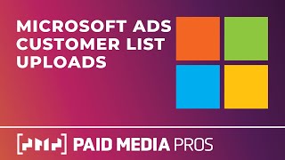 Microsoft Ads Customer Match Audiences