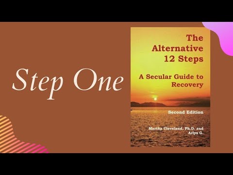 Step One from the Alternative 12 Steps