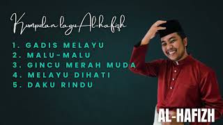 Download lagu TRENDING !!!! Kumpulan Lagu Al-hafizh #lagumelayu  mp3