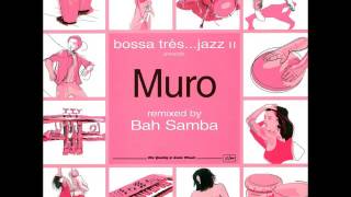 A FLG Maurepas upload - Muro - Bohemian (Bah Samba Main Mix) - Future Jazz