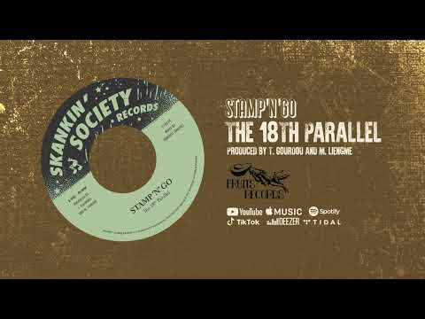 The 18th Parallel - Stamp 'n' Go [Official Audio]