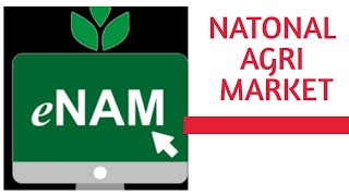 e-NAM National Agriculture Market, One Nation One Market. APMC Online. Big Business Opportunity