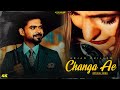 Changa Ae Official Video Arjan Dhillon A For Arjan 2 Latest Punjabi Songs 2025