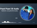 Badshah Paani Paani 3D Audio Song Jacqueline Fernandez 3D Bollywood Songs Trending Songs 2022