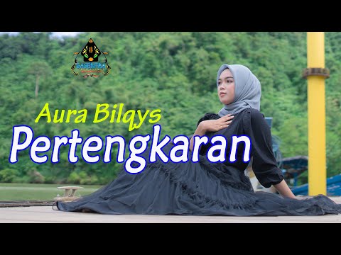 AURA BILQYS - PERTENGKARAN (Official Music Video Dangdut)