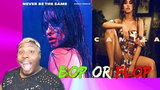 CAMILA CABELLO &quot;NEVER BE THE SAME&quot; &amp; &quot;REAL FRIENDS&quot; REACTION (IS IT A BOP?)| Zachary Campbell