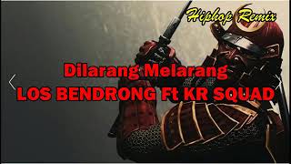 Download lagu Los Bendrong - Dilarang Melarang mp3