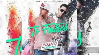 Pusho Ft. Ozuna -                                                      Te Fuistes - [Audio]