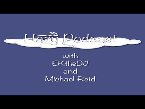 Hazy Podcast - Episode 1