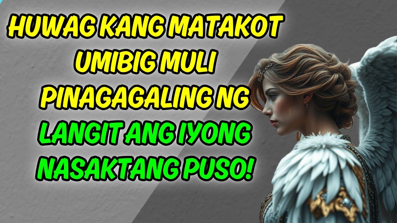 💌🕊️💖HUWAG KANG MATAKOT UMIBIG MULI — PINAGAGALING NG LANGIT ANG IYONG NASAKTANG PUSO!💌🕊️💖