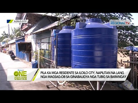 One Western Visayas: Pila ka mga residente sa Iloilo City, napilitan na lang nga magbakal sang tubig