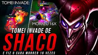 FUI INVADIDO DE SHACO E AÍ ROTEIRO SE CRIOU KKKKKKKK
