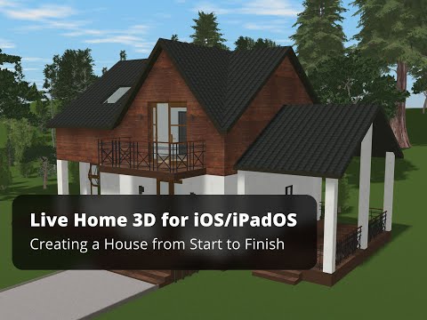 Creating a House from Start to Finish - Live Home 3D for iOS/iPadOS Tutorials