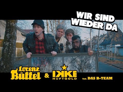 Lorenz Büffel & Ikke Hüftgold - Wir sind wieder da (Official Video) - Apres Ski Hits 2019