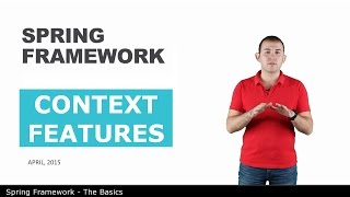 Возможности контекста — 6 — The Basics of Spring Framework