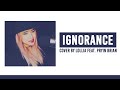 Ignorance (Paramore) Cover by Lollia feat. Pryin Brian