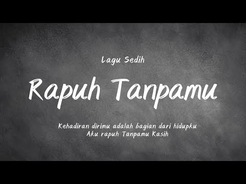 Rapuh Tanpamu  -Lagu Sedih GalauNya Bikin Akut   -Mamu MGDR Official Video.