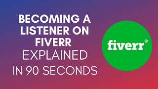 How To Become A Listener On Fiverr (2024)
