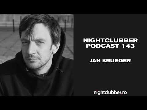 Jan Krueger, Nightclubber Podcast 143