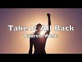 Take It All Back Lyrics Tauren Wells