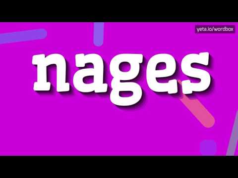 NAGES - HOW TO PRONOUNCE IT!?