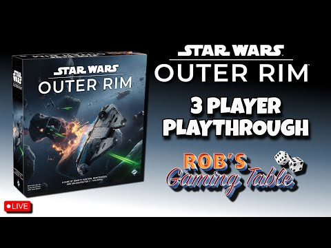 Star Wars: Star Wars: Outer Rim Playthrough (3 Players + Unfinished Business)