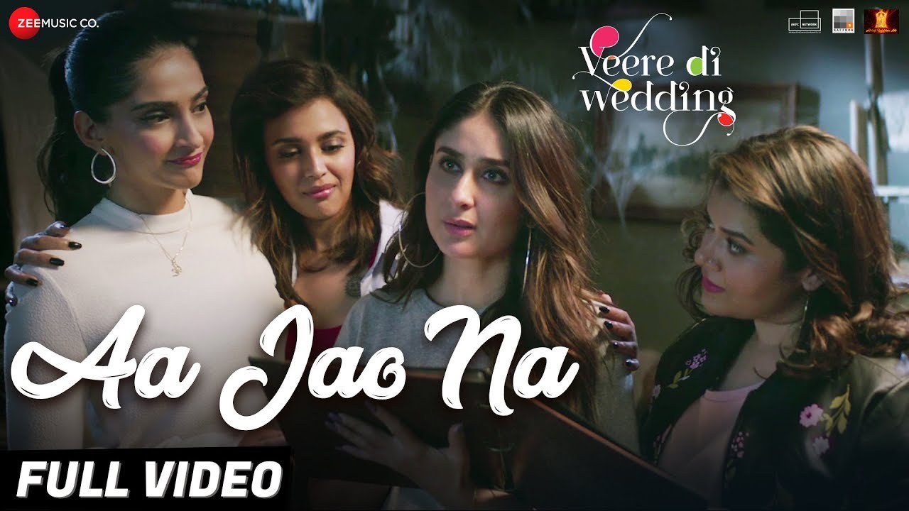 Aa Jao Na Lyrics – Veere Di Wedding