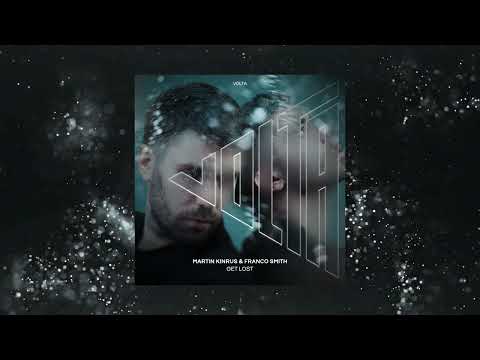 Martin Kinrus & Franco Smith - Get Lost