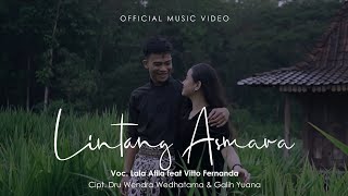 Download lagu LINTANG ASMARA - GAPERO CREATIVE - LALA ATILA feat VITTO FERNANDA mp3 Download lagu LINTANG ASMARA - GAPERO CREATIVE - LALA ATILA feat VITTO FERNANDA mp3
