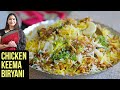 Chicken Keema Biryani Recipe How To Make Keema Biryani Chicken Biryani By Smita Deo