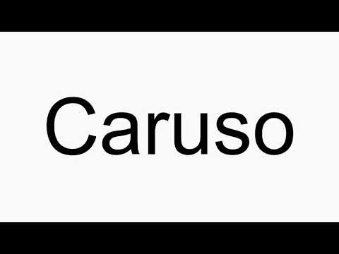 How to pronounce Caruso