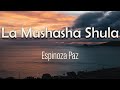 Espinoza Paz - La Mushasha Shula (Letra) | Una mushasha shula de Chihuahua Me vendió una mashaca