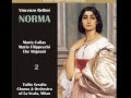 Norma: Act I, Scene 2 - "Ah sì, fa core, abbracciami"