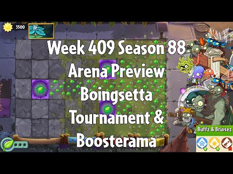 PvZ2 Arena Preview - Week 409 Season 88 - Boingsetta Tournament & Boosterama - Gameplay