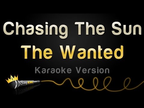 The Wanted - Chasing The Sun (Karaoke Version)