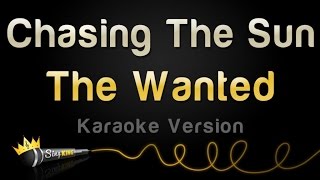 The Wanted - Chasing The Sun (Karaoke Version)