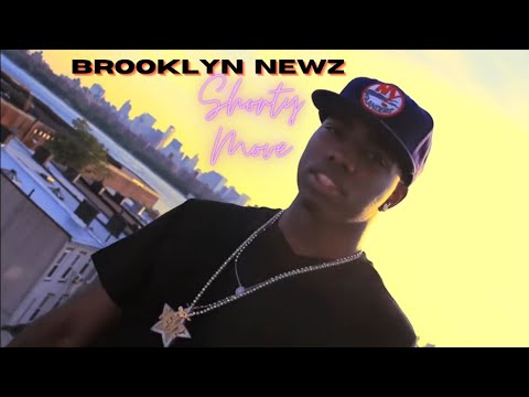 Brooklyn Newz - Shorty Move