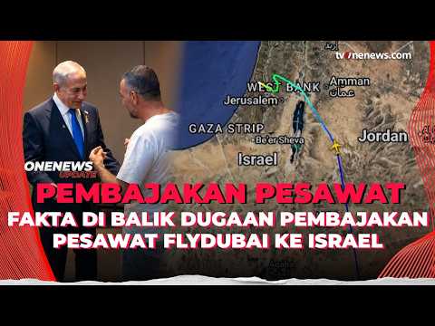 Terbang Menuju Israel! Pesawat Flydubai Diduga Nyaris Dibajak, Ini Faktanya | OneNews Update