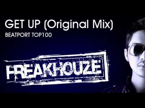 Freakhouze - Get Up (Original Mix)