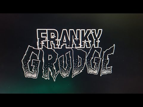 Franky Grudge Grudgement Day Official Music Video