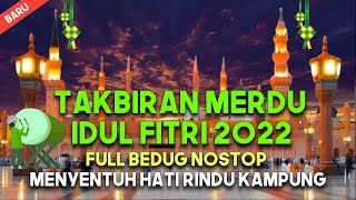 Download lagu TAKBIRAN IDUL FITRI 2022 FULL BEDUG NON STOP | TAKBIRAN PALING MERDU IDUL FITRI 1443 H mp3
