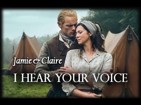 Outlander. Jamie & Claire. I Hear Your Voice.