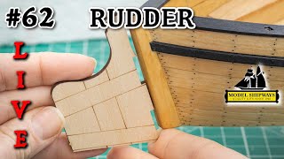 Ep. 62 - GROUP BUILD - RUDDER - Gunboat PHILADELPHIA (1776) -Model Shipways KIT